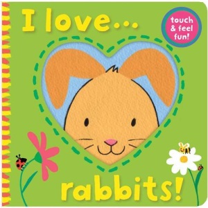 I Love... Rabbits!