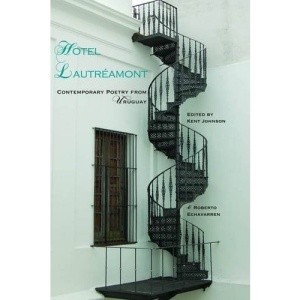 Hotel Lautreamont: Contemporary Poetry from Uruguay