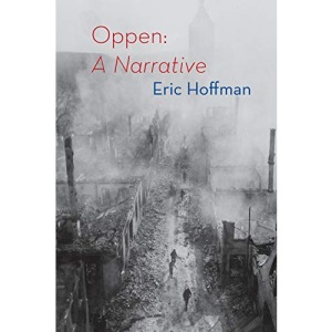 Oppen: A Narrative