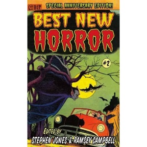 25th Anniversary Edition BEST NEW HORROR #2 [Trade Paperback] Edited by Stephen Jones & Ramsey Campbell: 1