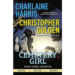 Haunted: Cemetery Girl Book 3: A Graphic Novel