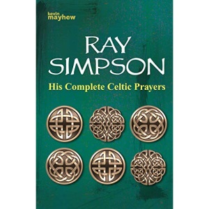 HIS COMPLETE CELTIC PRAYERS