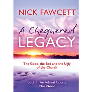 Chequered Legacy Book 1 - the Good (Advent)