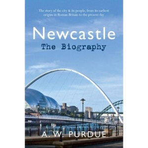 Newcastle: The Biography