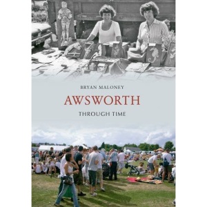 Awsworth Through Time