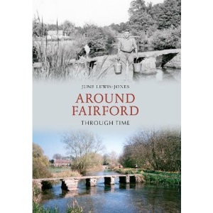 Around Fairford Through Time
