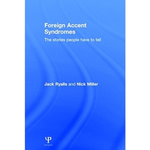 Foreign Accent Syndromes: The stories people have to tell