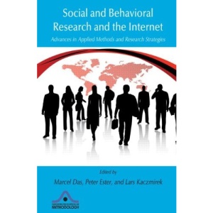 Social and Behavioral Research and the Internet: Advances in Applied Methods and Research Strategies (European Association for Methodology Series) (European Association of Methodology Series)