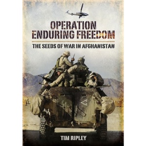 Operation Enduring Freedom: The Seeds of War in Afghanistan