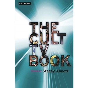 The Cult TV Book (Investigating Cult TV Series)