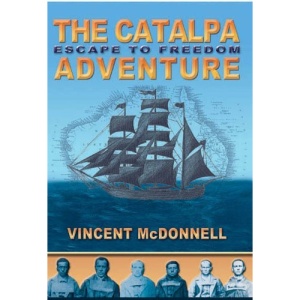 The Catalpa Adventure: Escape to Freedom