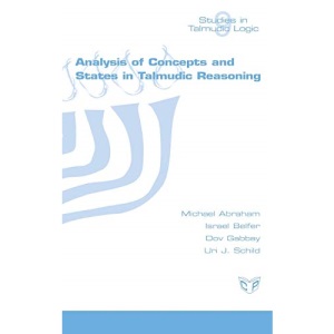 Analysis of Concepts and States in Talmudic Reasoning (Studies in Talmudic Logic)