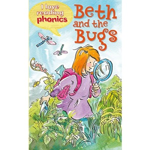I Love Reading Phonics Level 2: Beth and the Bugs