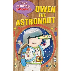I Love Reading Phonics Level 6: Owen the Astronaut