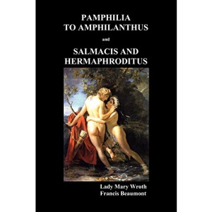 Pamphilia to Amphilanthus AND Salmacis and Hermaphroditus