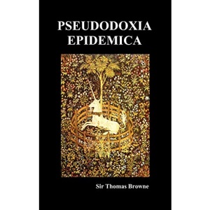 Pseudodoxia Epidemica (Hardback, Ed. Wilkins)
