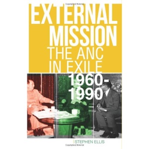 External Mission: The ANC in Exile, 1960-1990