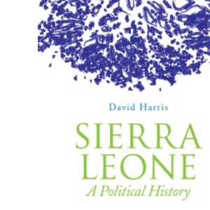 Sierra Leone: A Political History