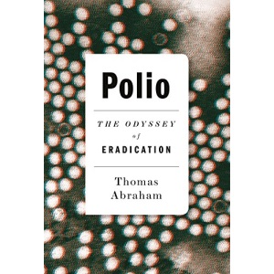 Polio: The Odyssey of Eradication