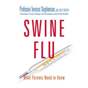 Swine Flu - What Parents Need to Know (UK Edition)