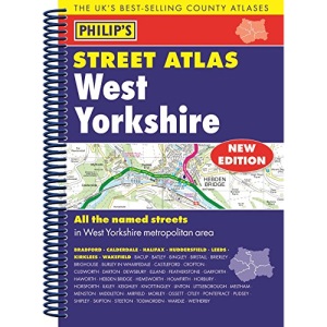 Philip's Street Atlas West Yorkshire: Spiral Edition (Philip's Street Atlases)