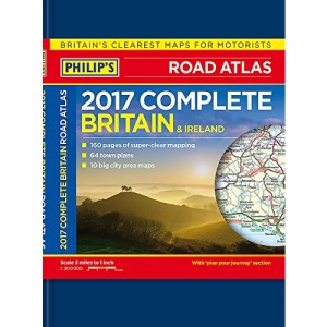 Philip's Complete Road Atlas Britain and Ireland 2017: Hardback