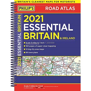 2021 Philip's Essential Road Atlas Britain and Ireland: (A4 Spiral binding) (Philip's Road Atlases)
