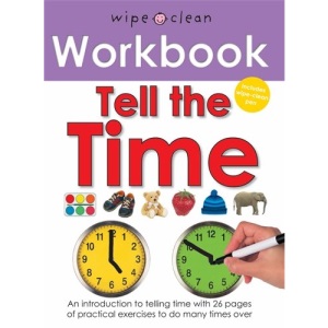 Tell the Time (Wipe Clean Workbooks)