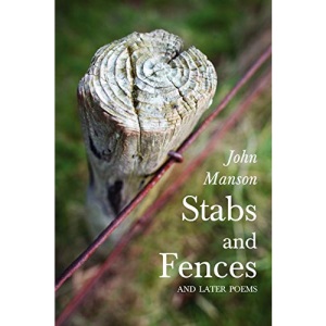 Stabs and Fences, and Later Poems