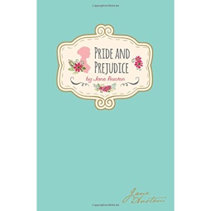 Jane Austen - Pride & Prejudice (Signature Classics)