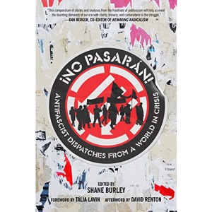 No Pasaran!: Antifascist Dispatches from a World in Crisis
