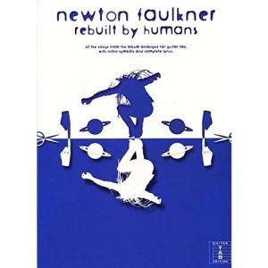 Newton Faulkner Rebuilt By Humans Tab