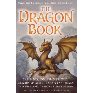 The Dragon Book: Magical Tales from the Masters of Modern Fantasy
