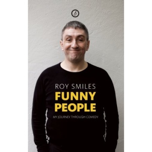 Funny People: My Journey Through Comedy