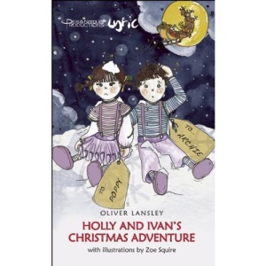 Holly and Ivan's Christmas Adventure (Oberon Modern Plays)