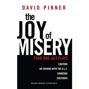 The Joy of Misery: Four One-Act Plays (Oberon Modern Playwrights)