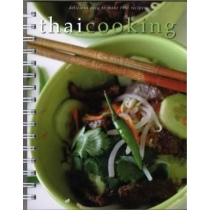 Thai Cooking: Delicious Easy-to-make Thai Recipes
