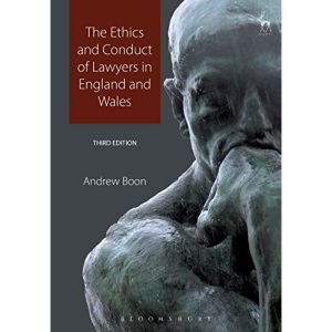 The Ethics and Conduct of Lawyers in England and Wales