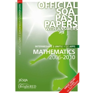 Maths Units 1, 2 & Applications Intermediate 2 SQA Past Papers 2010