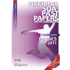 Physics Advanced Higher 2011 SQA Past Papers