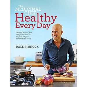The Medicinal Chef: Healthy Every Day
