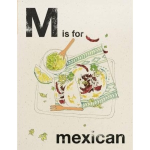 Alphabet Cooking: M is for Mexican