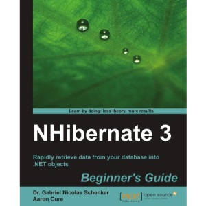 NHibernate 3 Beginner's Guide