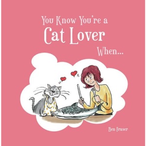 You Know You're a Cat Lover When...