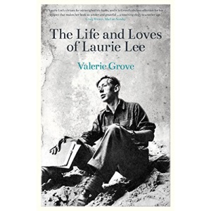 The Life and Loves of Laurie Lee