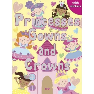 Princesses, Gowns and Crowns (Sparkly Colouring & Activity)