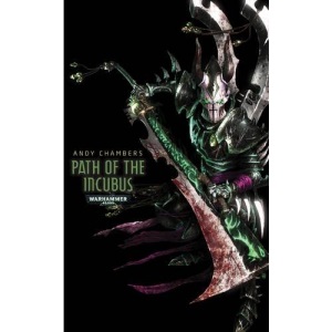 Path of the Incubus: 2 (Dark Eldar)