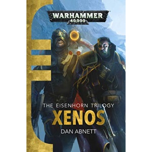 Xenos (Eisenhorn) [Paperback] Abnett, Dan