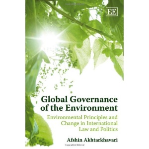 Global Governance of the Environment: Environmental Principles and Change in International Law and Politics