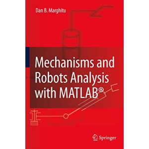 Mechanisms and Robots Analysis with MATLAB®